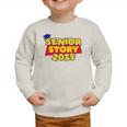 Senior 2025 Story Class Of 2025 Back To School 2025 Grad 25 Graphic Toddler Sweatshirt Senior 2025 Story Class Of 2025 Back To School 2025 Grad 25 Graphic Toddler Sweatshirt