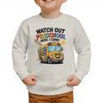 Watch Out Preschool Here I Come Preschool Back To School Graphic Toddler Sweatshirt Watch Out Preschool Here I Come Preschool Back To School Graphic Toddler Sweatshirt