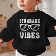5th Grade Vibes Back To School Graduation Fifth Grade Graphic Toddler Sweatshirt 5th Grade Vibes Back To School Graduation Fifth Grade Graphic Toddler Sweatshirt