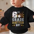 6th Grade Batter Up Baseball First Day Back To School Graphic Toddler Sweatshirt 6th Grade Batter Up Baseball First Day Back To School Graphic Toddler Sweatshirt