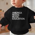 America Needs Music Education Advocacy Back To School Graphic Toddler Sweatshirt America Needs Music Education Advocacy Back To School Graphic Toddler Sweatshirt