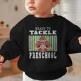 Back To School Ready To Tackle Preschool Football Theme Graphic Toddler Sweatshirt Back To School Ready To Tackle Preschool Football Theme Graphic Toddler Sweatshirt