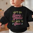 Back To School You'Re Not Going Home School Nurse Graphic Toddler Sweatshirt Back To School You'Re Not Going Home School Nurse Graphic Toddler Sweatshirt