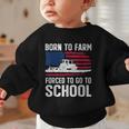 Born To Farm Forced To Go To School Farmer Back To School Graphic Toddler Sweatshirt Born To Farm Forced To Go To School Farmer Back To School Graphic Toddler Sweatshirt