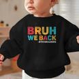 Bruh We Back 5th Graders Fifth Grade Back To School Boys Boy Graphic Toddler Sweatshirt