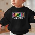 Daycare Director Back To School Daycare Provider Graphic Toddler Sweatshirt Daycare Director Back To School Daycare Provider Graphic Toddler Sweatshirt