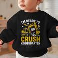Im Ready To Crush Kindergarten Boys Back To School Graphic Toddler Sweatshirt Im Ready To Crush Kindergarten Boys Back To School Graphic Toddler Sweatshirt