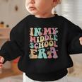 Retro Groovy In My Middle School Era Back To School Graphic Toddler Sweatshirt Retro Groovy In My Middle School Era Back To School Graphic Toddler Sweatshirt