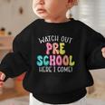 Watch Out Preschool Here I Come Back To School Graphic Toddler Sweatshirt
