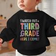 Watch Out Third Grade Here I Come Back To School 3rd Grade Graphic Toddler Sweatshirt Watch Out Third Grade Here I Come Back To School 3rd Grade Graphic Toddler Sweatshirt