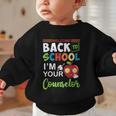 Welcome Back To School Students I'm Your Counselor Proud Graphic Toddler Sweatshirt Welcome Back To School Students I'm Your Counselor Proud Graphic Toddler Sweatshirt