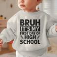Bruh It's My First Day Of High School Back To School Graphic Toddler Sweatshirt