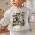 I'm Ready To Dig Kindergarten Back To School Excavator Graphic Toddler Sweatshirt I'm Ready To Dig Kindergarten Back To School Excavator Graphic Toddler Sweatshirt