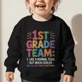 1st Grade Team Like Normal But Cooler Back To School Graphic Toddler Sweatshirt 1st Grade Team Like Normal But Cooler Back To School Graphic Toddler Sweatshirt