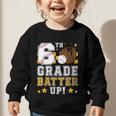 6th Grade Batter Up Baseball First Day Back To School Graphic Toddler Sweatshirt 6th Grade Batter Up Baseball First Day Back To School Graphic Toddler Sweatshirt