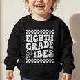 8th Eighth Grade Vibes 1st Back To School Checkerboard Crew Graphic Toddler Sweatshirt 8th Eighth Grade Vibes 1st Back To School Checkerboard Crew Graphic Toddler Sweatshirt