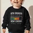 8th Grader Now Loading 8th Grade Back To School T-Shirt Graphic Toddler Sweatshirt