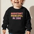 Assistant Principal Mode On Back To School Appreciation Graphic Toddler Sweatshirt