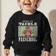 Back To School Ready To Tackle Preschool Football Theme Graphic Toddler Sweatshirt Back To School Ready To Tackle Preschool Football Theme Graphic Toddler Sweatshirt