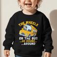 Back To School The Wheels On The Bus Go Round And Round Kids Graphic Toddler Sweatshirt Back To School The Wheels On The Bus Go Round And Round Kids Graphic Toddler Sweatshirt