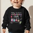 Battery Life Of An Attendance Clerk Back To School Graphic Toddler Sweatshirt
