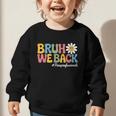 Bruh We Back Paras Paraprofessionals Back To School Graphic Toddler Sweatshirt