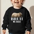 Bruh We Back To School Capybara First Day Of School Graphic Toddler Sweatshirt Bruh We Back To School Capybara First Day Of School Graphic Toddler Sweatshirt