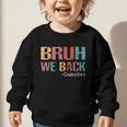 Bruh We Back To School Counselor Vintage Advisor Graphic Toddler Sweatshirt Bruh We Back To School Counselor Vintage Advisor Graphic Toddler Sweatshirt