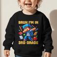 Bruh I'm In 3rd Grade Dabbing Boys Kids Gamer Back To School Graphic Toddler Sweatshirt Bruh I'm In 3rd Grade Dabbing Boys Kids Gamer Back To School Graphic Toddler Sweatshirt