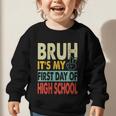Bruh Its My First Day Of High School Back To School Boy Kid Graphic Toddler Sweatshirt Bruh Its My First Day Of High School Back To School Boy Kid Graphic Toddler Sweatshirt