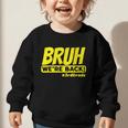 Bruh We'Re Back FUNNY 3rd Grade Back To School Third Grade Graphic Toddler Sweatshirt