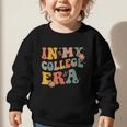 In My College Era First Day Of University Back To School Graphic Toddler Sweatshirt