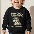 Too Cool For School Unicorn Back To School Humor Graphic Toddler Sweatshirt Too Cool For School Unicorn Back To School Humor Graphic Toddler Sweatshirt