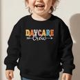 Daycare Crew Back To School Childcare Provider Graphic Toddler Sweatshirt Daycare Crew Back To School Childcare Provider Graphic Toddler Sweatshirt