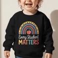 Every Student Matters Paraprofessional Back To School Graphic Toddler Sweatshirt Every Student Matters Paraprofessional Back To School Graphic Toddler Sweatshirt