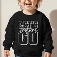 Go Indians Back To School Spirit Graphic Toddler Sweatshirt Go Indians Back To School Spirit Graphic Toddler Sweatshirt