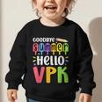 Goodbye Summer Hello VPK First Day Of VPK Back To School Graphic Toddler Sweatshirt