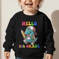 Hello 5th Grade Cute Dinosaur Back To School Boys Kids Girls Graphic Toddler Sweatshirt Hello 5th Grade Cute Dinosaur Back To School Boys Kids Girls Graphic Toddler Sweatshirt