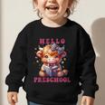 Hello Preschool Cute Highland Cow Lover Back To School Graphic Toddler Sweatshirt
