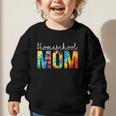 Homeschool Mom Tie Dye Back To School Day For Women For Work Graphic Toddler Sweatshirt