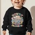 Howdy Preschool Cowgirl Country Western Pre-K Back To School Graphic Toddler Sweatshirt Howdy Preschool Cowgirl Country Western Pre-K Back To School Graphic Toddler Sweatshirt