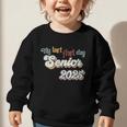 My Last First Day Senior 2025 Back To School Vintage Cool Graphic Toddler Sweatshirt My Last First Day Senior 2025 Back To School Vintage Cool Graphic Toddler Sweatshirt