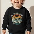 My Last First Day Senior 2026 Back To School Class Of 2026 Graphic Toddler Sweatshirt