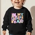 In My Librarian Era Cool Back To School Outfit Girl Women Graphic Toddler Sweatshirt