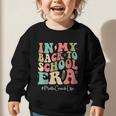 Math Coach In My Back To School Era Women Groovy Graphic Toddler Sweatshirt Math Coach In My Back To School Era Women Groovy Graphic Toddler Sweatshirt