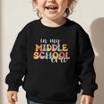 In My Middle School Era Back To School Graphic Toddler Sweatshirt