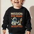 Mission Fifth 5th Grade Accepted Astronaut Back To School Graphic Toddler Sweatshirt Mission Fifth 5th Grade Accepted Astronaut Back To School Graphic Toddler Sweatshirt