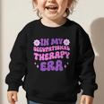 In My Occupational Therapy Era Groovy OT Back To School Graphic Toddler Sweatshirt In My Occupational Therapy Era Groovy OT Back To School Graphic Toddler Sweatshirt