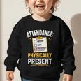 Physically Present Mentally Absent Back To School Graphic Toddler Sweatshirt