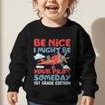 I Might Be Your Pilot First Day Back To School 1st Grade Graphic Toddler Sweatshirt